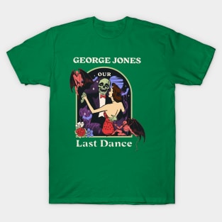 Last Dance T-Shirt